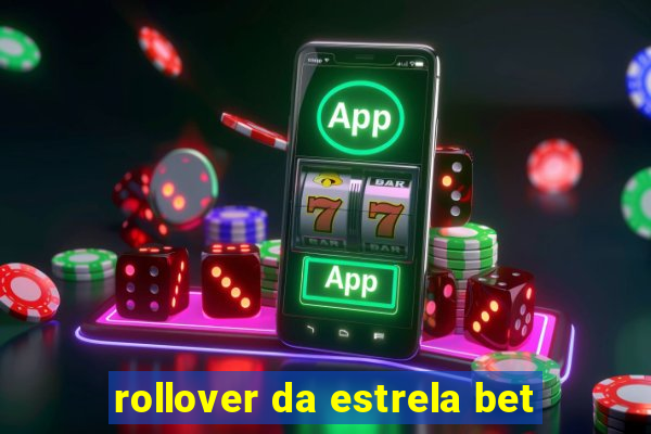 rollover da estrela bet